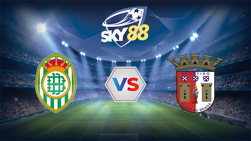 Dự đoán soi kèo Real Betis vs Sporting Braga 02h00 ngày 17/04/2026 – Europa League
